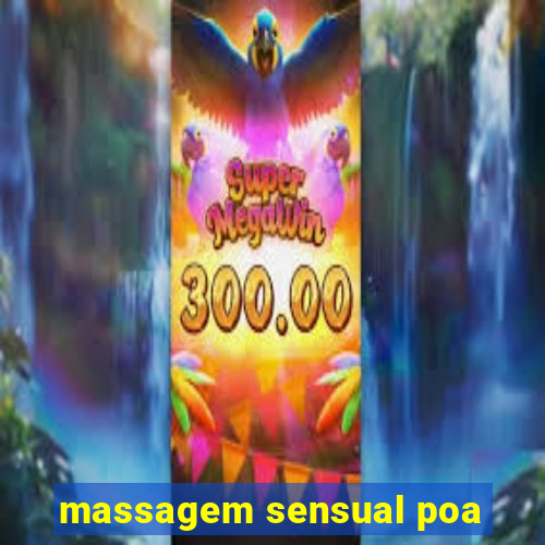 massagem sensual poa